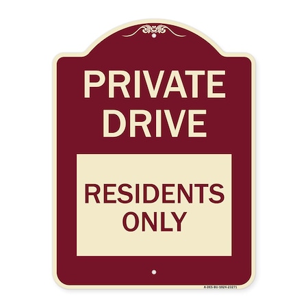 Signmission Private Drive Private Drive Residents Heavy-Gauge Aluminum Sign, 24" x 18", BU-1824-23271 A-DES-BU-1824-23271